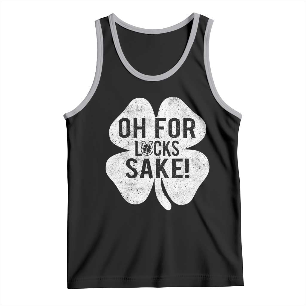 Funny Irish St Patricks Day Shamrock Tank Top Oh For Lucks Sake TS10 Black Athletic Heather Print Your Wear
