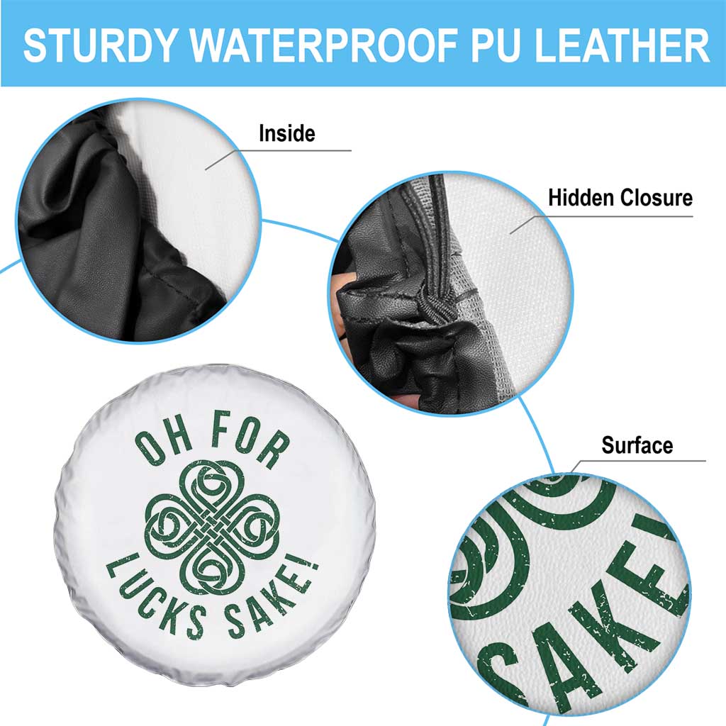 Funny St Patricks Day Spare Tire Cover Oh For Lucks Sake Irish Celtic Shamrock TS10 Print Your Wear