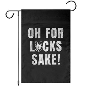 Funny Irish St Patricks Day Garden Flag Oh For Lucks Sake Shamrock TS10 Black Print Your Wear