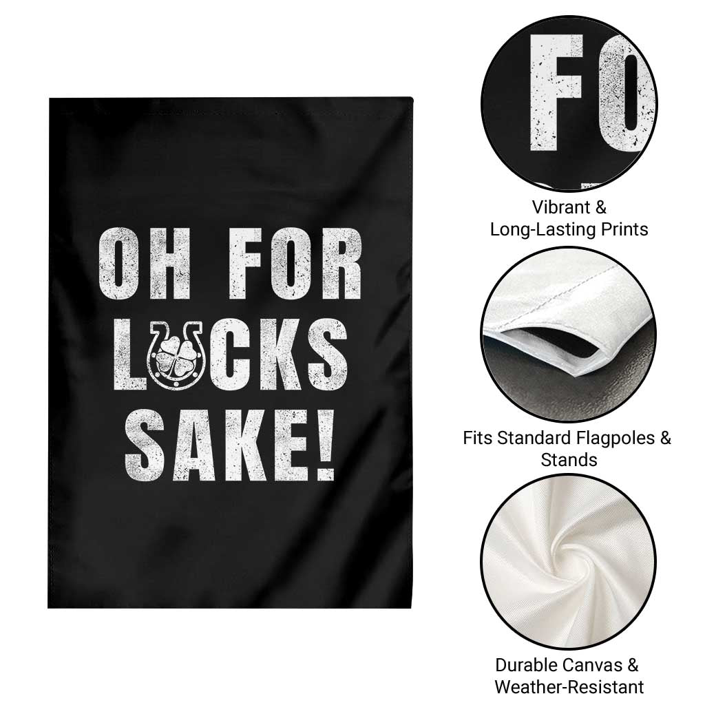 Funny Irish St Patricks Day Garden Flag Oh For Lucks Sake Shamrock TS10 Print Your Wear