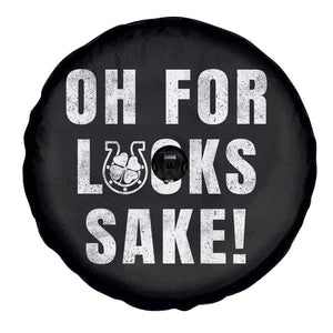 Funny Irish St Patricks Day Spare Tire Cover Oh For Lucks Sake Shamrock TS10 Print Your Wear