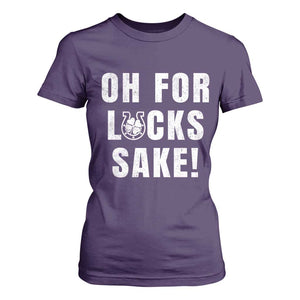 Funny Irish St Patricks Day T Shirt For Women Oh For Lucks Sake Shamrock TS10 Purple Print Your Wear
