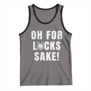 Funny Irish St Patricks Day Tank Top Oh For Lucks Sake Shamrock TS10 Deep Heather Black Print Your Wear