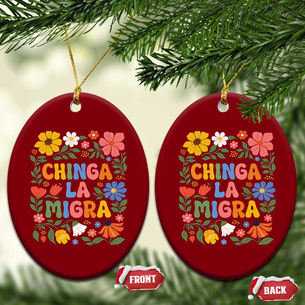 Chinga La Migra Ceramic Ornament Funny Boho Floral Resist Retro Pro Immigration TS10 Print Your Wear