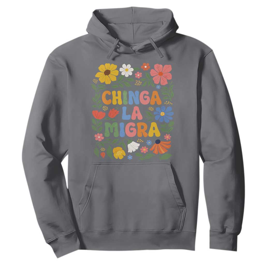 Chinga La Migra Hoodie Funny Boho Floral Resist Retro Pro Immigration TS10 Charcoal Print Your Wear
