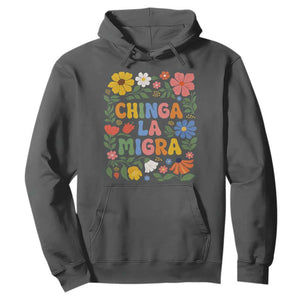 Chinga La Migra Hoodie Funny Boho Floral Resist Retro Pro Immigration TS10 Dark Heather Print Your Wear