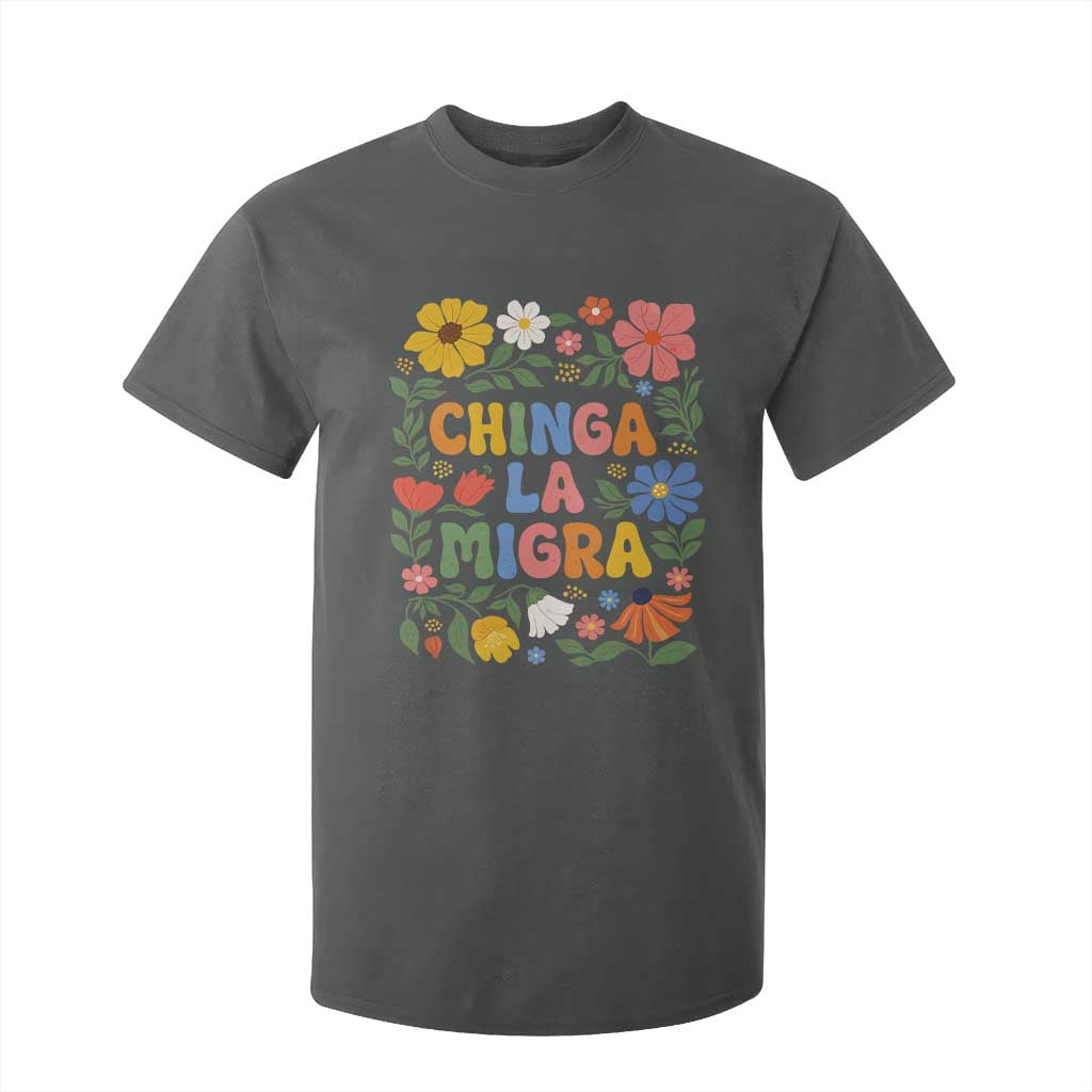 Chinga La Migra T Shirt For Kid Funny Boho Floral Resist Retro Pro Immigration TS10 Dark Heather Print Your Wear