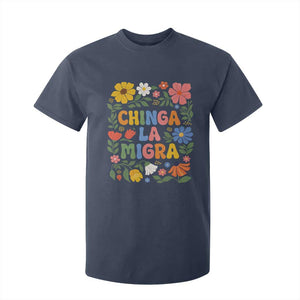 Chinga La Migra T Shirt For Kid Funny Boho Floral Resist Retro Pro Immigration TS10 Navy Print Your Wear