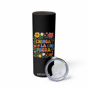 Chinga La Migra Skinny Tumbler Funny Boho Floral Resist Retro Pro Immigration TS10 Print Your Wear