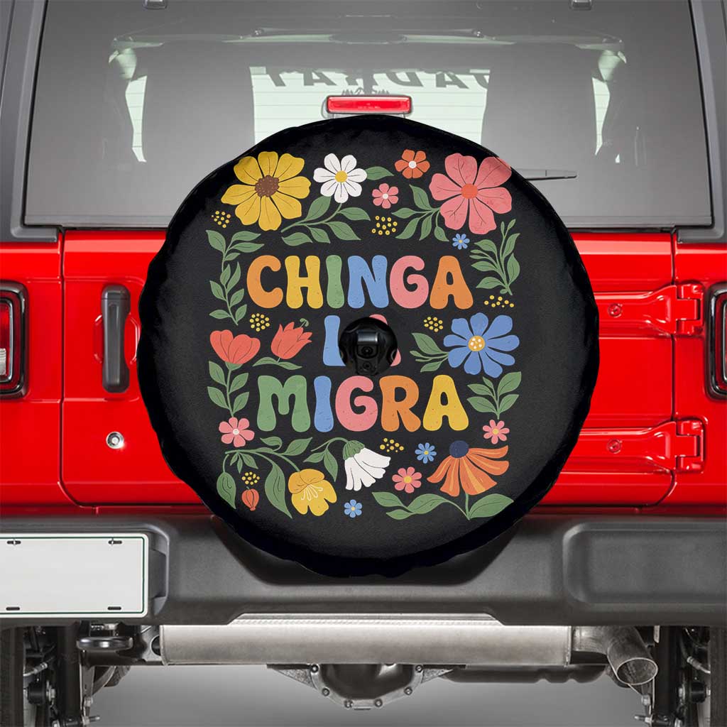 Chinga La Migra Spare Tire Cover Funny Boho Floral Resist Retro Pro Immigration TS10 Black Print Your Wear