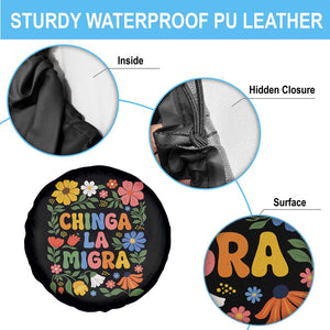 Chinga La Migra Spare Tire Cover Funny Boho Floral Resist Retro Pro Immigration TS10 Print Your Wear