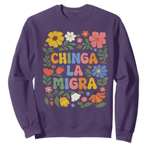 Chinga La Migra Sweatshirt Funny Boho Floral Resist Retro Pro Immigration TS10 Purple Print Your Wear