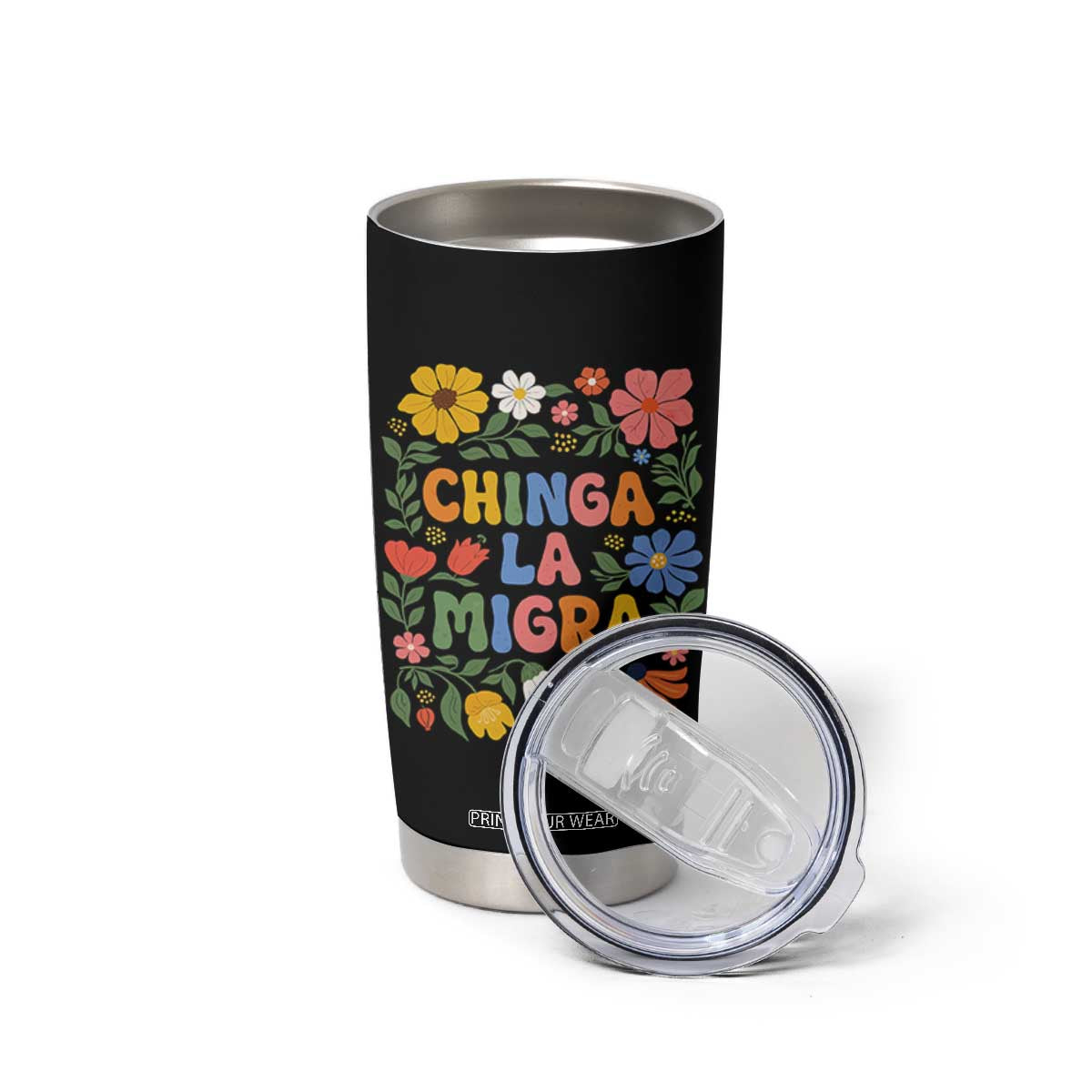Chinga La Migra Tumbler Cup Funny Boho Floral Resist Retro Pro Immigration TS10 Print Your Wear