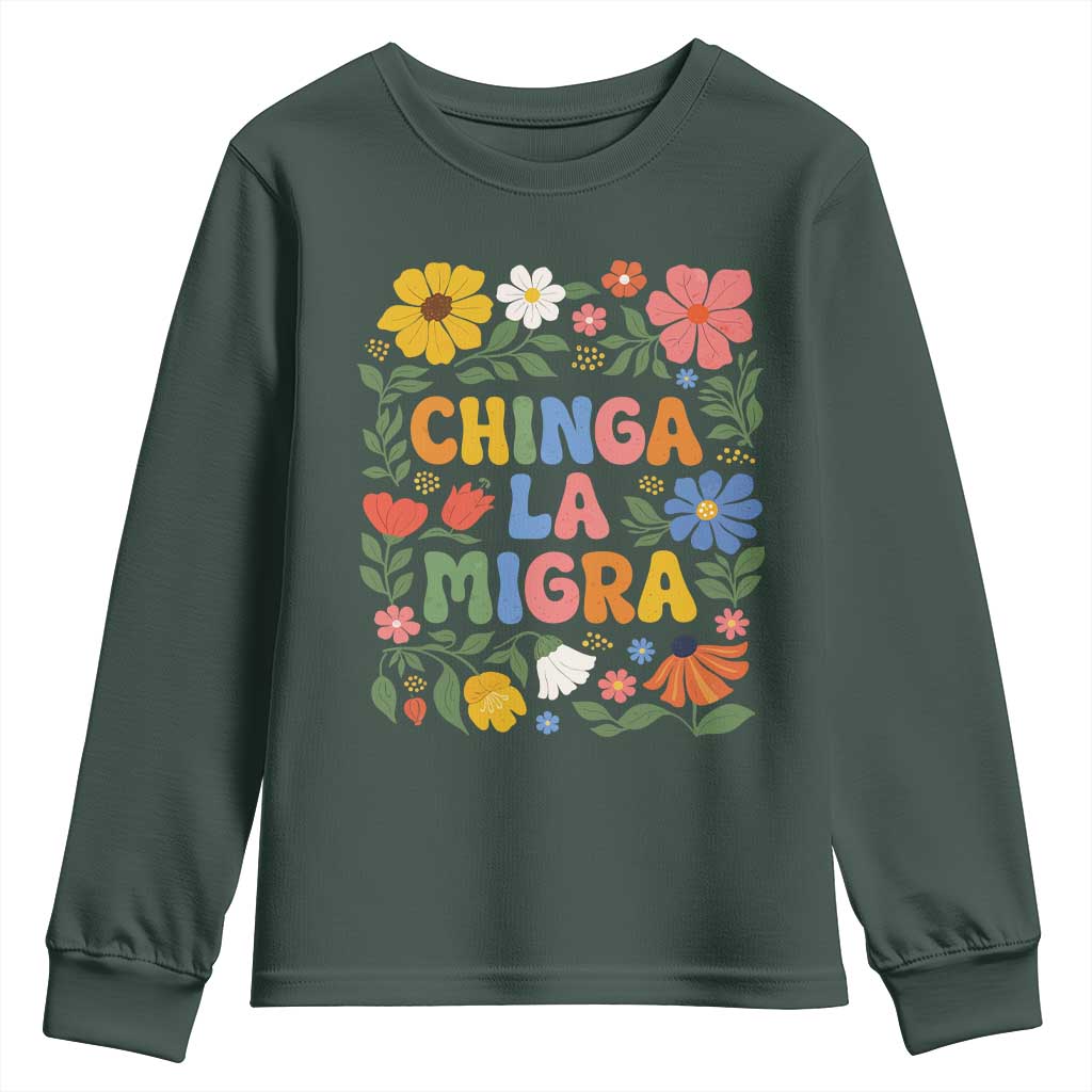 Chinga La Migra Youth Sweatshirt Funny Boho Floral Resist Retro Pro Immigration TS10 Dark Forest Green Print Your Wear