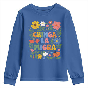 Chinga La Migra Youth Sweatshirt Funny Boho Floral Resist Retro Pro Immigration TS10 Royal Blue Print Your Wear