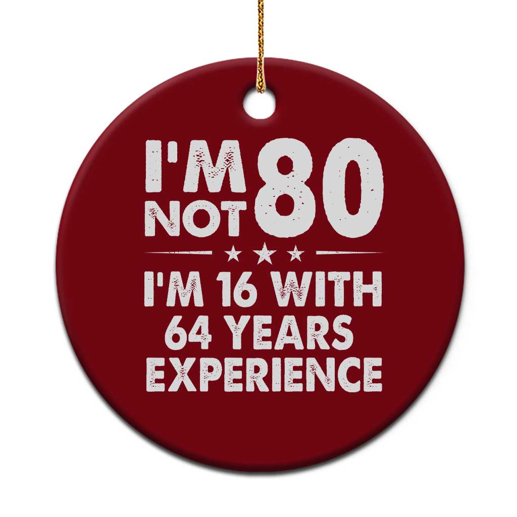 80th Birthday Ceramic Ornament Funny Saying Retro Vintage 80 Year Old Gift TS10 1pc Red Print Your Wear