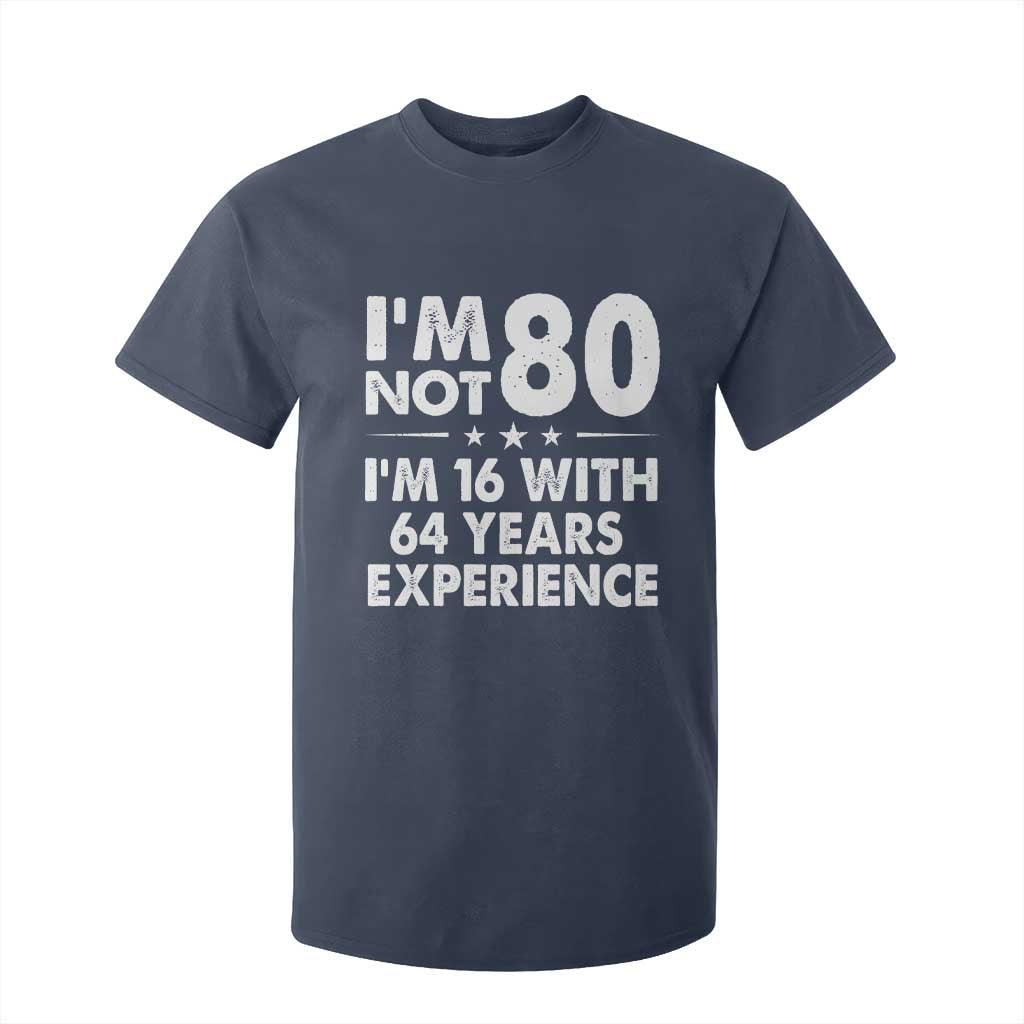 80th Birthday T Shirt For Kid Funny Saying Retro Vintage 80 Year Old Gift TS10 Navy Print Your Wear