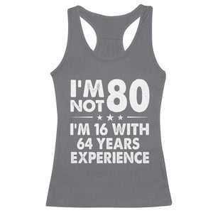 80th Birthday Racerback Tank Top Funny Saying Retro Vintage 80 Year Old Gift TS10 Charcoal Print Your Wear