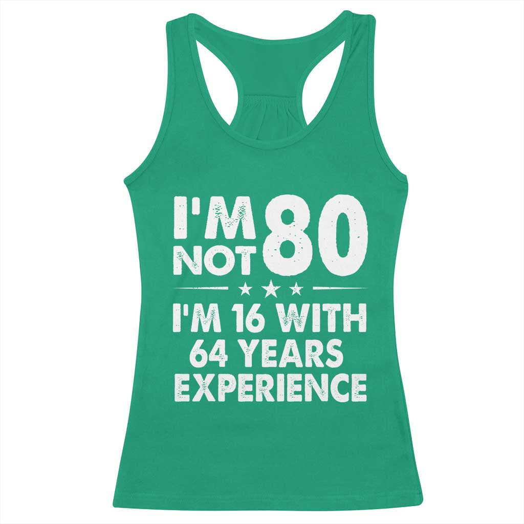 80th Birthday Racerback Tank Top Funny Saying Retro Vintage 80 Year Old Gift TS10 Irish Green Print Your Wear