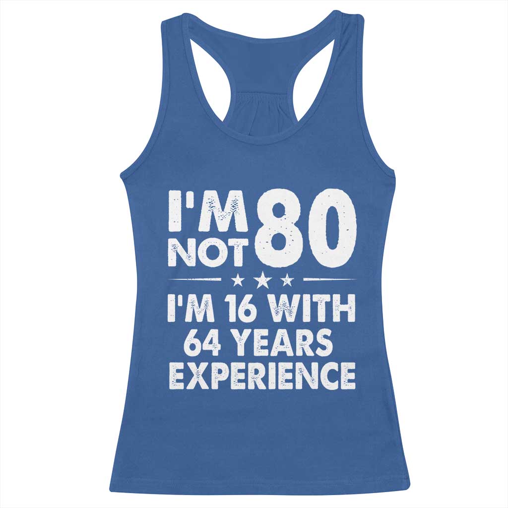 80th Birthday Racerback Tank Top Funny Saying Retro Vintage 80 Year Old Gift TS10 Royal Blue Print Your Wear