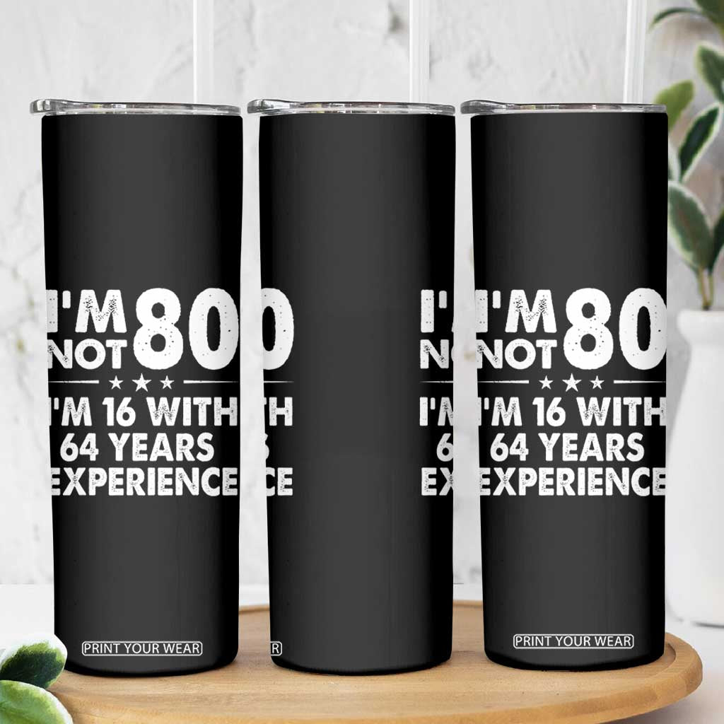 80th Birthday Skinny Tumbler Funny Saying Retro Vintage 80 Year Old Gift TS10 Print Your Wear