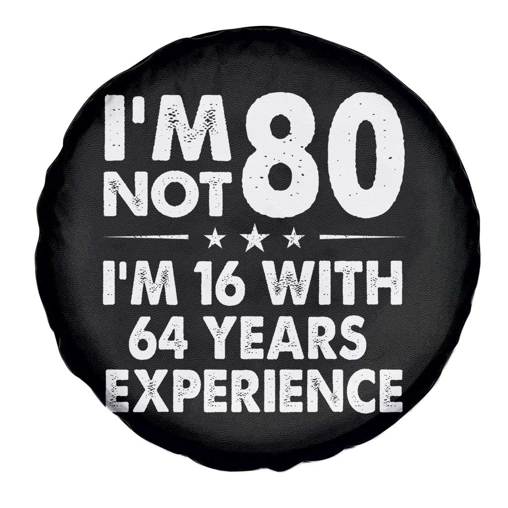 80th Birthday Spare Tire Cover Funny Saying Retro Vintage 80 Year Old Gift TS10 Print Your Wear