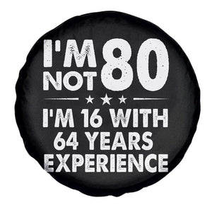 80th Birthday Spare Tire Cover Funny Saying Retro Vintage 80 Year Old Gift TS10 Print Your Wear