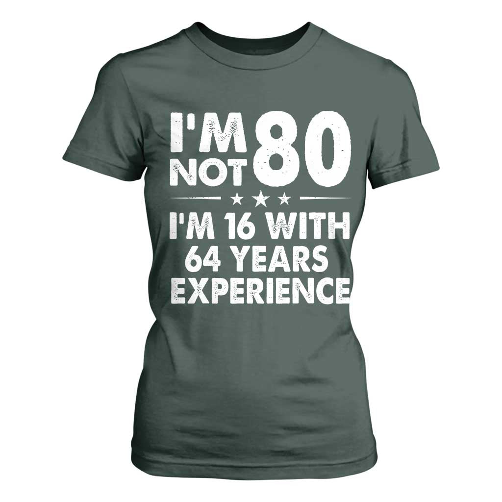 80th Birthday T Shirt For Women Funny Saying Retro Vintage 80 Year Old Gift TS10 Dark Forest Green Print Your Wear