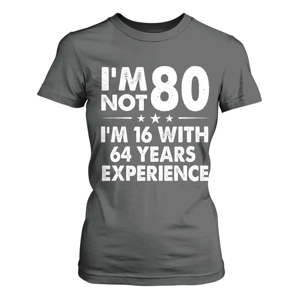 80th Birthday T Shirt For Women Funny Saying Retro Vintage 80 Year Old Gift TS10 Dark Heather Print Your Wear