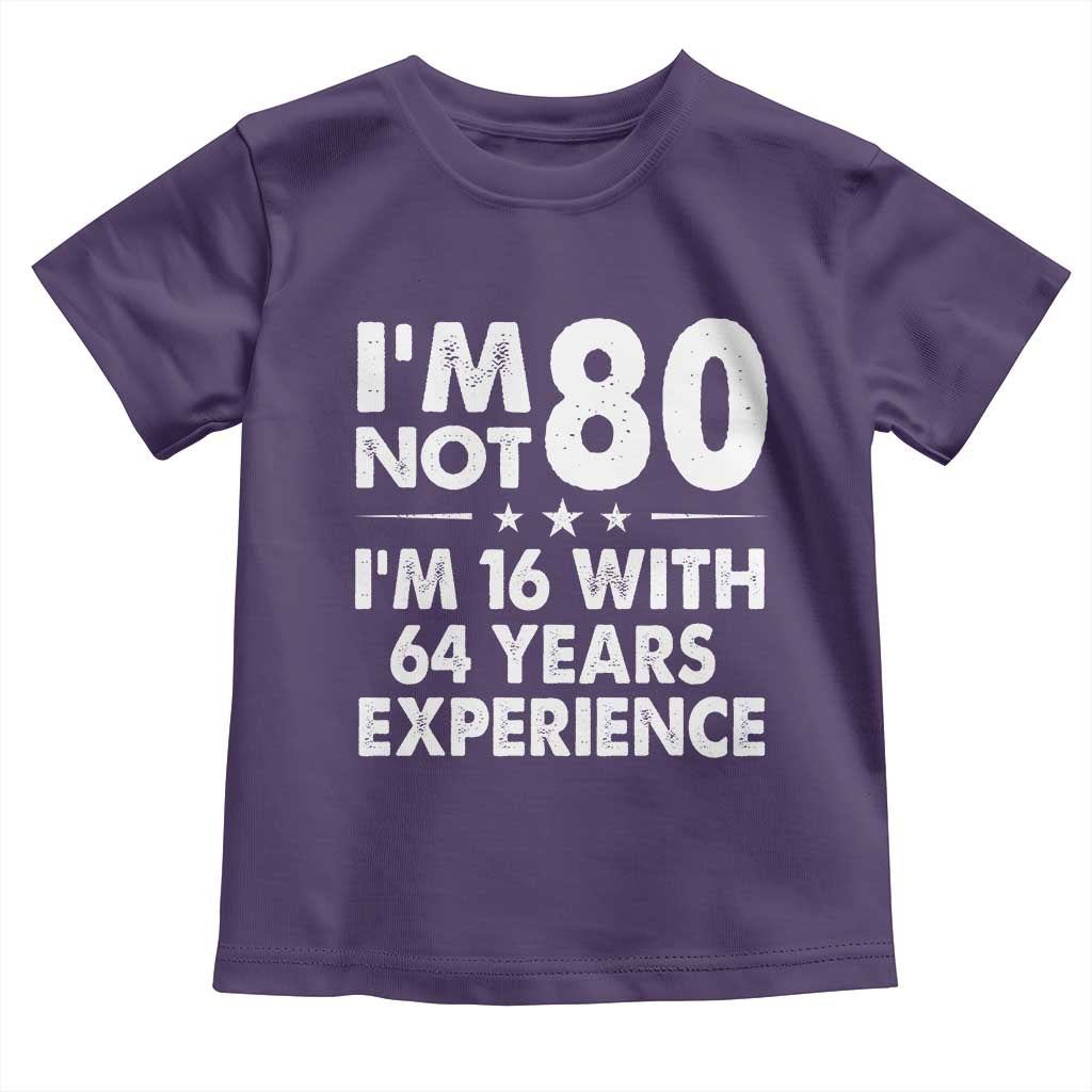 80th Birthday Toddler T Shirt Funny Saying Retro Vintage 80 Year Old Gift TS10 Purple Print Your Wear