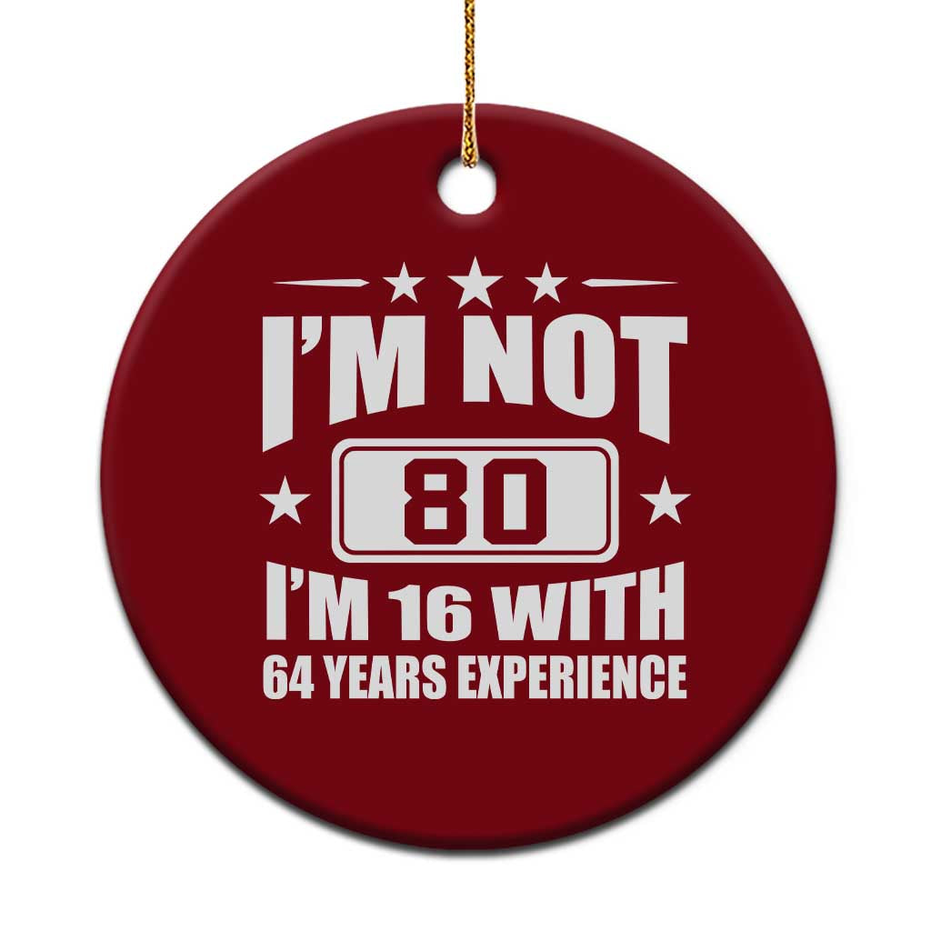 80th Birthday Ceramic Ornament Funny Saying 80 Year Old Gift TS10 1pc Red Print Your Wear