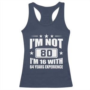 80th Birthday Racerback Tank Top Funny Saying 80 Year Old Gift TS10 Navy Print Your Wear