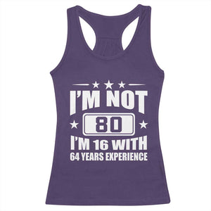 80th Birthday Racerback Tank Top Funny Saying 80 Year Old Gift TS10 Purple Print Your Wear