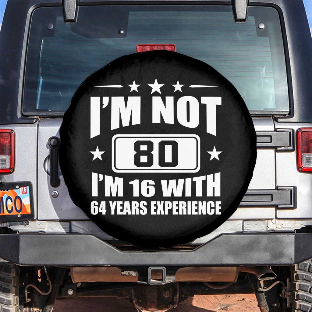 80th Birthday Spare Tire Cover Funny Saying 80 Year Old Gift TS10 No hole Black Print Your Wear