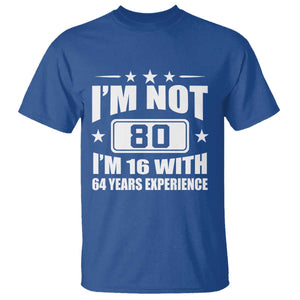 80th Birthday T Shirt Funny Saying 80 Year Old Gift TS10 Royal Blue Print Your Wear
