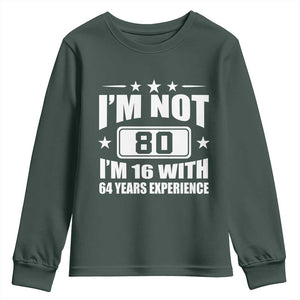 80th Birthday Youth Sweatshirt Funny Saying 80 Year Old Gift TS10 Dark Forest Green Print Your Wear