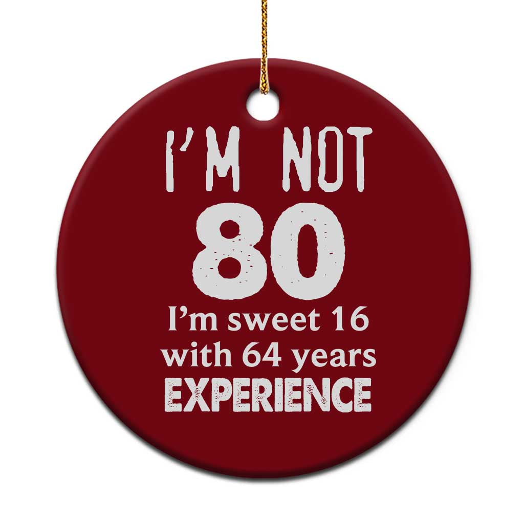 80th Birthday Ceramic Ornament Funny 80 Year Old Gift TS10 1pc Red Print Your Wear