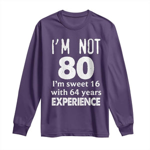 80th Birthday Long Sleeve Shirt Funny 80 Year Old Gift TS10 Purple Print Your Wear