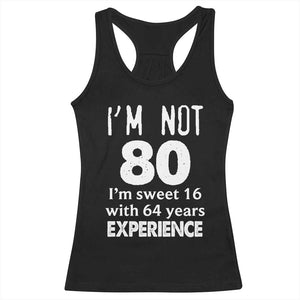 80th Birthday Racerback Tank Top Funny 80 Year Old Gift TS10 Black Print Your Wear