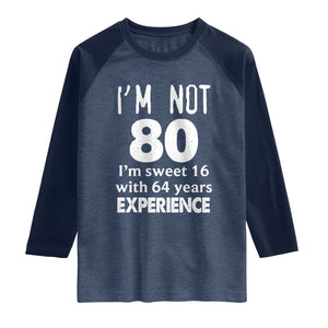 80th Birthday Raglan Shirt Funny 80 Year Old Gift TS10 Heather Denim Navy Print Your Wear