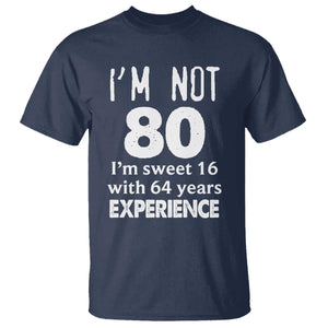 80th Birthday T Shirt Funny 80 Year Old Gift TS10 Navy Print Your Wear
