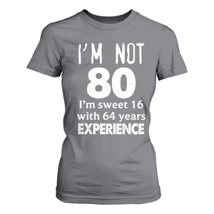 80th Birthday T Shirt For Women Funny 80 Year Old Gift TS10 Charcoal Print Your Wear