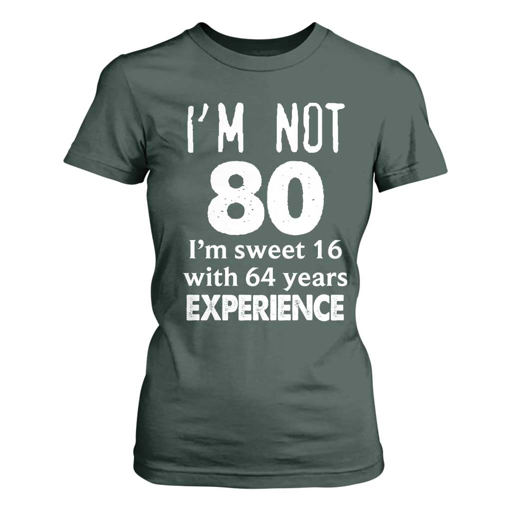80th Birthday T Shirt For Women Funny 80 Year Old Gift TS10 Dark Forest Green Print Your Wear