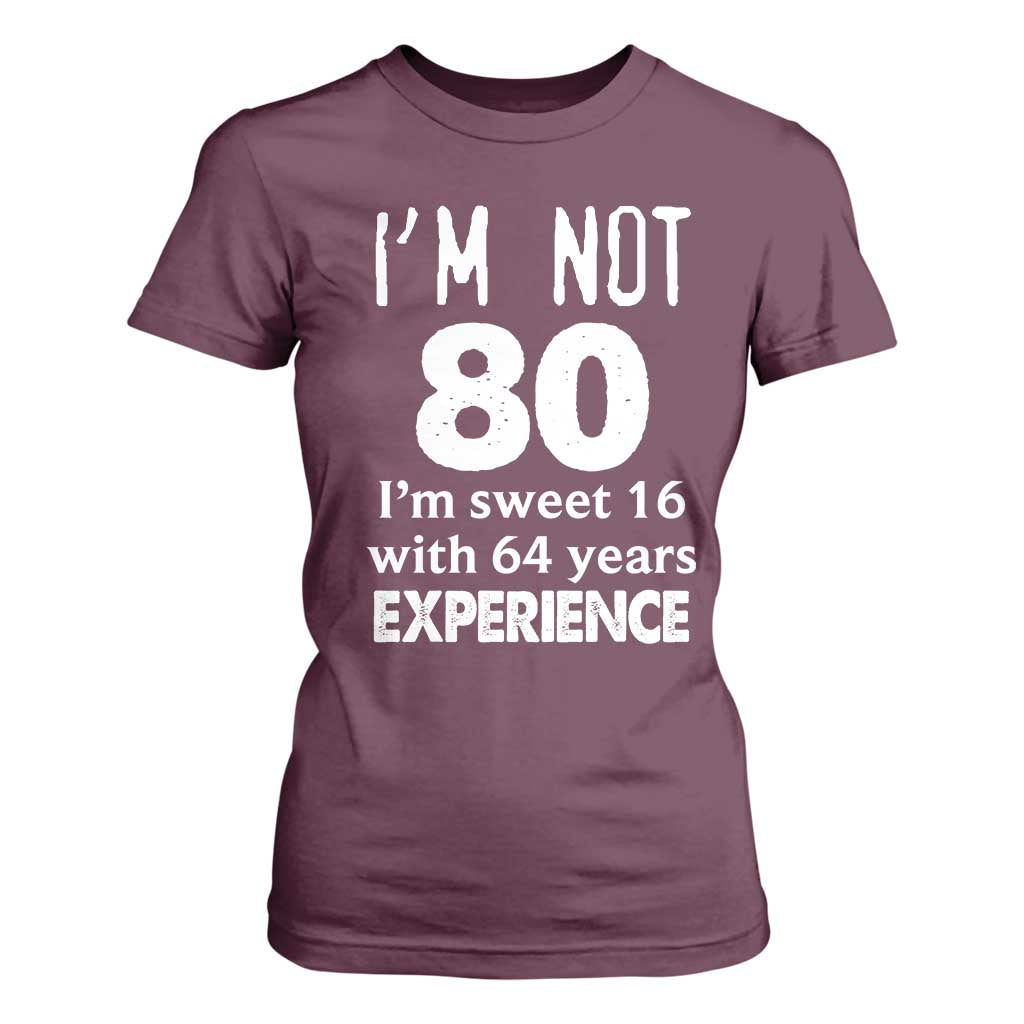 80th Birthday T Shirt For Women Funny 80 Year Old Gift TS10 Maroon Print Your Wear