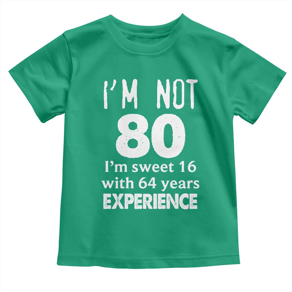 80th Birthday Toddler T Shirt Funny 80 Year Old Gift TS10 Irish Green Print Your Wear