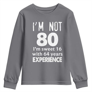 80th Birthday Youth Sweatshirt Funny 80 Year Old Gift TS10 Charcoal Print Your Wear