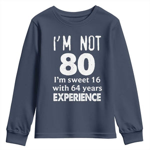 80th Birthday Youth Sweatshirt Funny 80 Year Old Gift TS10 Navy Print Your Wear