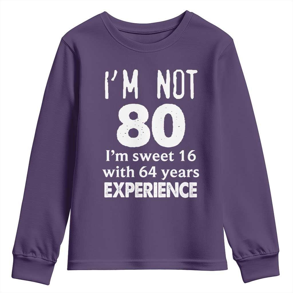 80th Birthday Youth Sweatshirt Funny 80 Year Old Gift TS10 Purple Print Your Wear