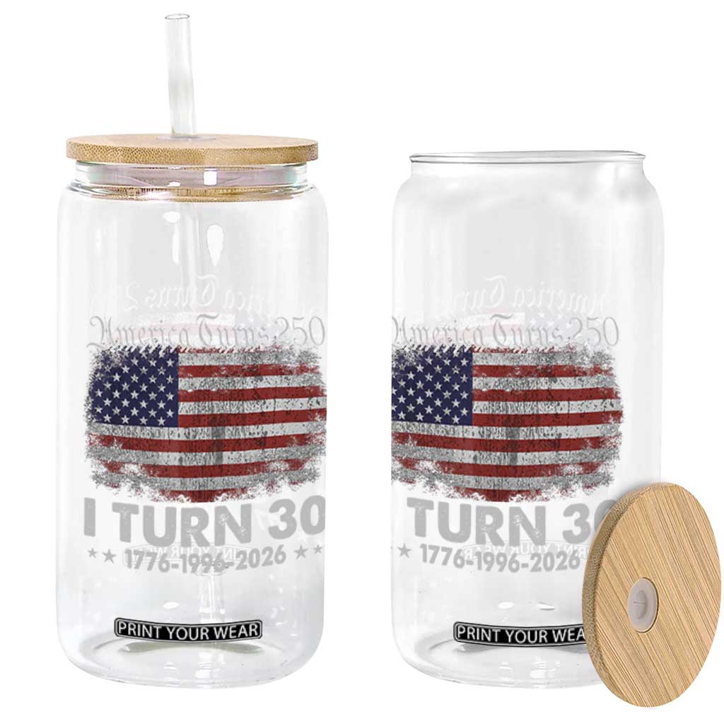 America Turns 250 I Turn 30 Glass Can Vintage 1996 30th Birthday 250th Anniversary USA 30 Year Old Gift TS10 Print Your Wear