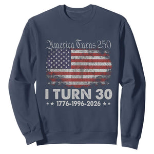 America Turns 250 I Turn 30 Sweatshirt Vintage 1996 30th Birthday 250th Anniversary USA 30 Year Old Gift TS10 Navy Print Your Wear